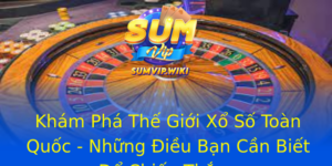Khám Phá Thế Giới Xổ Số Toàn Quốc - Những Điều Bạn Cần Biết Để Chiến Thắng 6 Kham Pha The Gioi Xo So Toan Quoc Nhung Ieu Ban Can Biet E Chien Thang